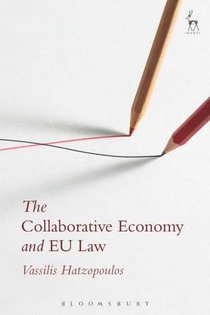 The Collaborative Economy and EU Law by Vassilis Hatzopoulos 9781509917136