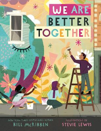 We Are Better Together by Bill McKibben