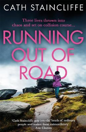 Running out of Road: A gripping thriller set in the Derbyshire peaks by Cath Staincliffe