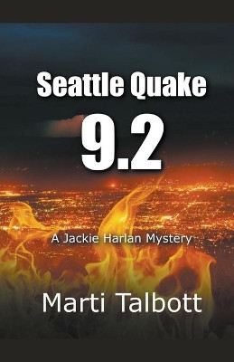 Seattle Quake 9.2 by Marti Talbott 9781393870838