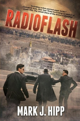 Radioflash by Mark J Hipp 9781684335664