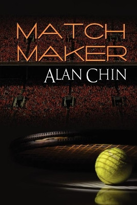 Match Maker by Alan Chin 9781615815876