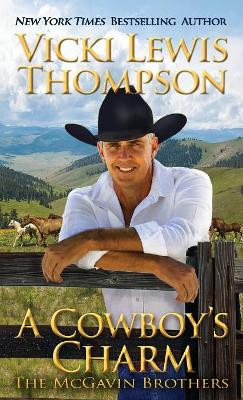 A Cowboy's Charm by Vicki Lewis Thompson 9781946759450