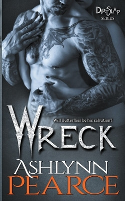 Wreck by Ashlynn Pearce 9798215327678