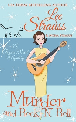 Murder and Rock 'n' Roll by Lee Strauss 9781774094242