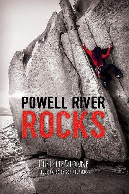 Powell River Rocks by Christie Dionne 9781388347345