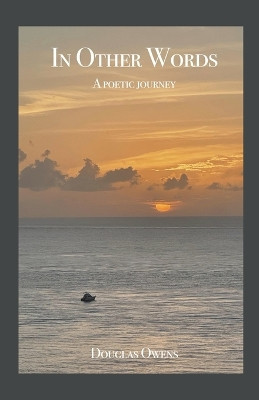 In Other Words by Douglas Owens 9798215643068