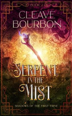 Serpent in the Mist by Cleave Bourbon 9781088158609
