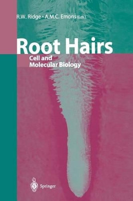 Root Hairs: Cell and Molecular Biology by Robert W. Ridge 9784431683728