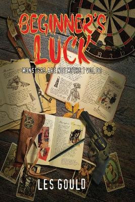 Beginner's Luck by Les Gould 9781645540748