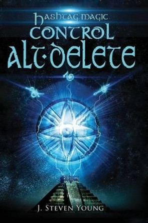 Control Alt Delete by J Steven Young 9781943924035
