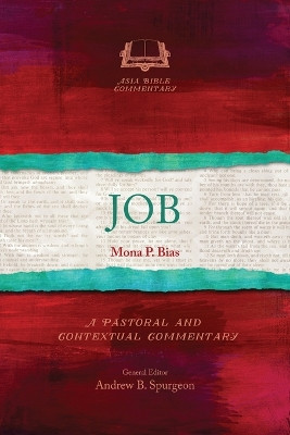 Job: A Pastoral and Contextual Commentary by Mona P. Bias 9781839739590