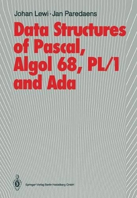Data Structures of Pascal, Algol 68, PL/1 and Ada by Johan Lewi 9783642702419