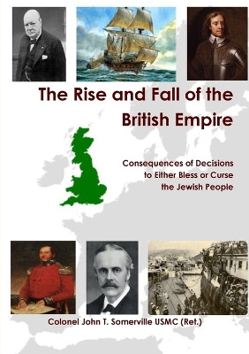 The Rise and Fall of the British Empire by Colonel John T Somerville Usmc (Ret ) 9789657542781