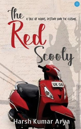 The Red Scooty by Harsh Kumar Arya 9789364528429