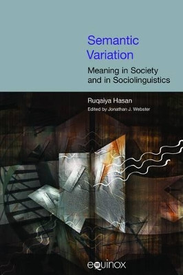 Semantic Variation: Meaning in Society by Jonathan J. Webster 9781904768364