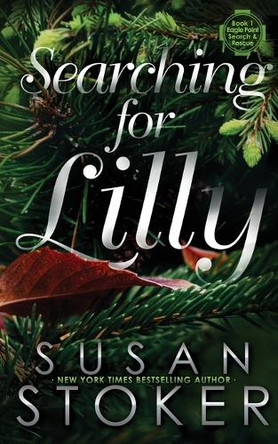 Searching for Lilly by Susan Stoker 9781644992401