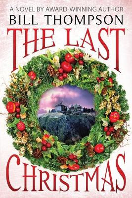 The Last Christmas by Bill Thompson 9781735566115