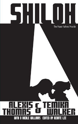 Shiloh: The Peace Fathers Provide by D Nicole Williams 9781942650805