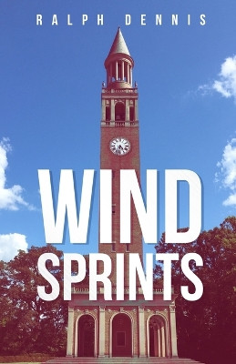 Wind Sprints by Ralph Dennis 9781957868912