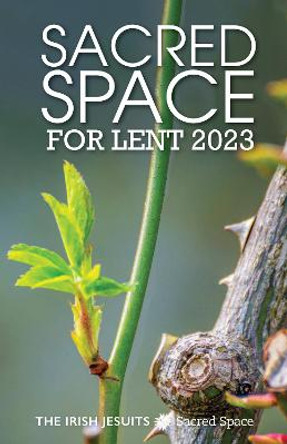 Sacred Space for Lent 2023 by The Irish Jesuits