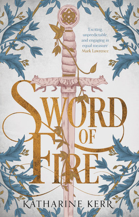 Sword of Fire by Katharine Kerr