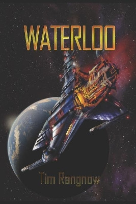 Waterloo by Tim Rangnow 9781952412059