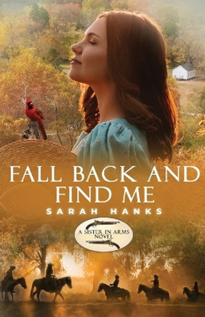 Fall Back and Find Me by Sarah Hanks 9798985478945