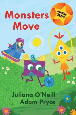 Monsters Move by Juliana O'Neill 9781532409370