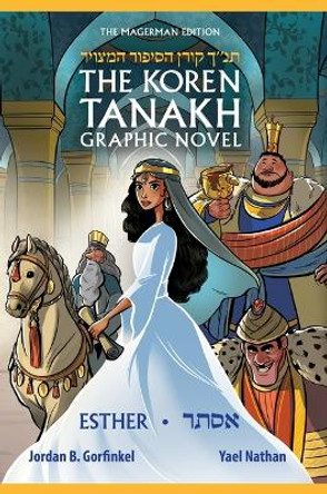 The Koren Tanakh Graphic Novel: Esther by Jordan Gorfinkel 9789657767795