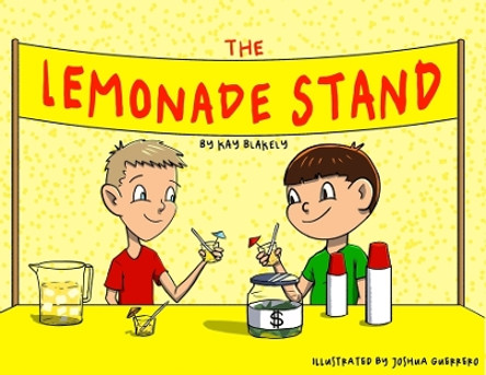 The Lemonade Stand by Kay Blakely 9798986727004