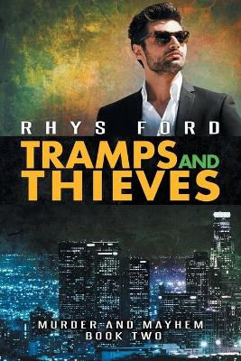Tramps and Thieves by Rhys Ford 9781640800373