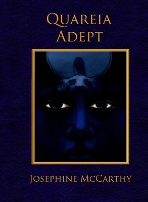 Quareia - the Adept by Josephine McCarthy 9781911134268