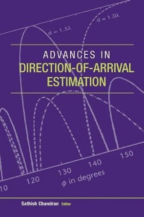 Advances in Direction-of-Arrival Estimation by Sathish Chandran 9781596930049