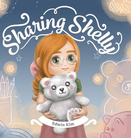 Sharing Shelly by Edwin Kim 9781087907901