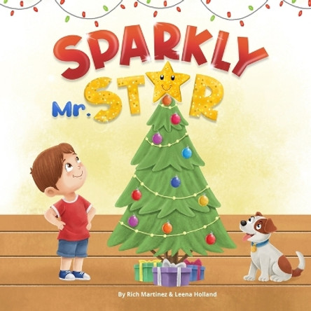 Sparkly Mr. Star by Leena Holland 9798218080822 Sparkly Mr. Star by Leena Holland 9798218080822