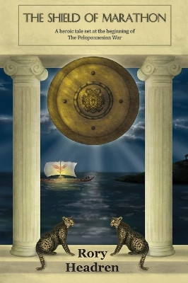 The Shield of Marathon by Rory Headren 9781912183128