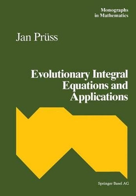 Evolutionary Integral Equations and Applications by Jan Pruss 9783034896856