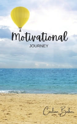 Motivational Journey by Carline Baker 9781953760302