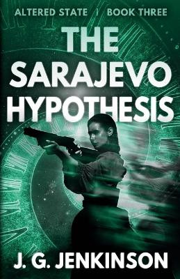 The Sarajevo Hypothesis by J G Jenkinson 9781839195198