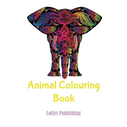 Animal colouring book: Mindfulness and Inspiring Animal Colouring Book by Lollys Publishing 9781912641789