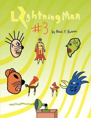 Lightning Man #3 by Noah F. Bunyan 9781622123742