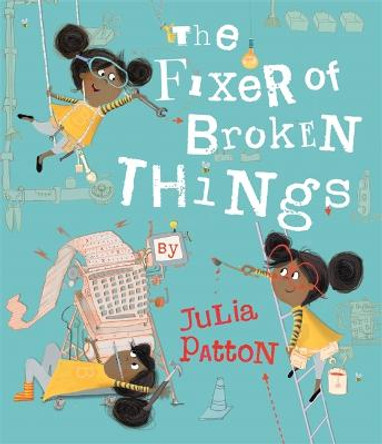 The Fixer of Broken Things by Julia Patton