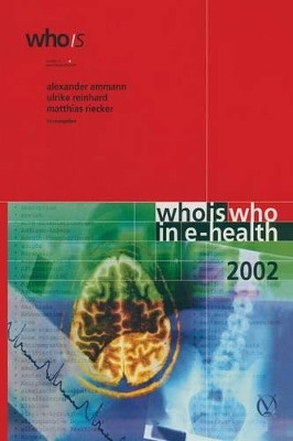 Who is who in e-Health by Alexander Ammann 9783876527185
