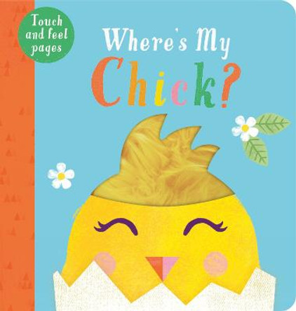 Where's My Chick? by Kate McLelland