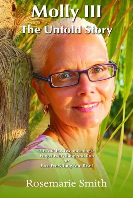 Molly III: The Untold Story by Rosemarie Smith 9781786232960