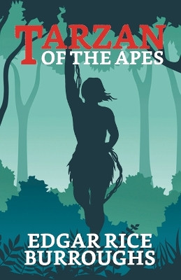 Tarzan of the Apes by Edgar Burroughs Rice 9789354620287