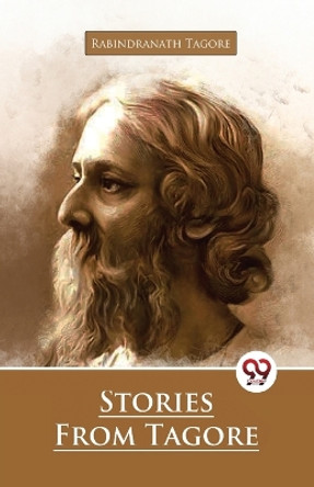 Stories From Tagore by Rabindranath Tagore 9789358011265