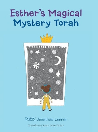 Esther's Magical Mystery Torah by Rabbi Jonathan Leener 9781480895812