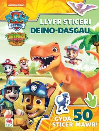 Paw Patrol: Llyfr Sticeri Deino-Dasgau by PAW Patrol